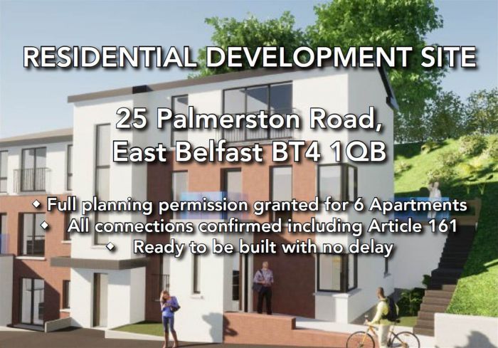 Development Site With Full Planning Permission,25 palmerston road, east belfast, BT4 1QB